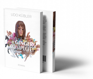 Neues Buchcover – Das GINGER-Komplott | Udo Kübler – Sci-Fi Autor